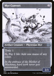 Myr Convert (V.1) | Phyrexia: All Will Be One: Extras | XONE | 297 | U