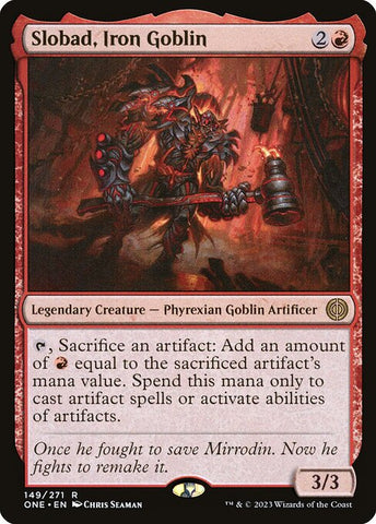 Slobad, Iron Goblin | Phyrexia: All Will Be One | ONE | 149 | R