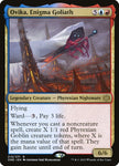 Ovika, Enigma Goliath | Phyrexia: All Will Be One | ONE | 213 | R