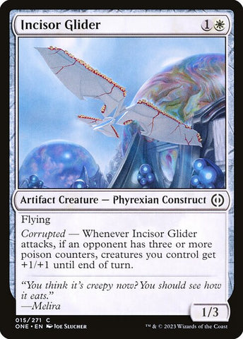 Incisor Glider | Phyrexia: All Will Be One | ONE | 15 | C