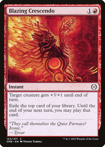 Blazing Crescendo | Phyrexia: All Will Be One | ONE | 123 | C